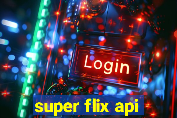 super flix api